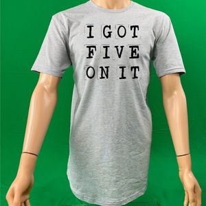 I got five on it Tee shirt for old school